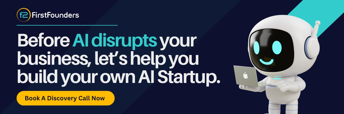 FirstFounders: Before AI disrupts your business